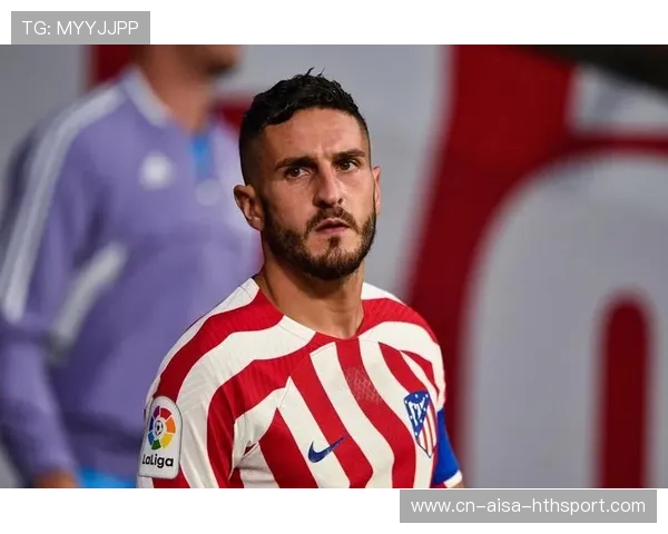 科克：根据队友调整比赛风格马竞禁区应更果断，马竞科克什么水平